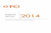 Raport anual 2014 - Fondul de Compensare a Investitorilor anual_FCI2014.pdf · increderii si a participarii investitorilor pe piata de capital din Romania”. In acest sens, Fondul