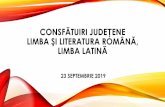 CONSFĂTUIRI JUDEȚENE LIMBA ŞI LITERATURA ROMÂNĂ, LIMBA LATINĂ · consfĂtuiri judeȚene limba Şi literatura romÂnĂ, limba latinĂ 23 septembrie 2019