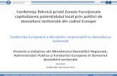 onferinţa Tehnică privid Zonele Funcţionale capitalizarea ... and Initiatives of MRDPAEF - DGDRI.pdf · 30 Mai 2017, Rin Grand Hotel TECHNICAL CONFERENCE – FUNCTIONAL AREAS,