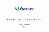 Raport de sustenabilitate 2017 - Vrancart Adjud CSR Raport...Investițiile realizate în anul 2017, pe grupe de mijloace fixe au fost: Investiții realizate Valoare (RON) Terenuri