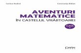 Culegere matematica cls I - interior · Aventuri matematice în castelul vrăjitoarei : clasa I / Corina Andrei, Constan˛a Bălan. - Bucure˝ti : Corint Books, 2018 ISBN 978-606-793-421-2