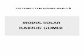 KAIROS COMBI - Roinstal de Utilizare kairos combi.pdf · Conectaţi vasul solar de expansiune la modulul solar. 8. Conectaţi o tavă la ieşirea din supapa de siguranţă, pentru