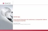 SACE Spaconfindustria.ro/templates/img/online/users/admin... · • Valoarea acoperita de SACE: 315.000 EUR (70% din suma finantarii) • Investitie: achizitie masini de tricotat