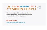 AMBIENT EXPO - - PPTT expo/prezentare_AMBIENT_2017.pdf · 2017-03-01 · AMBIENT EXPO - Targul international de produse si sisteme pentru amenajari interioare si exterioare, decoratiuni,