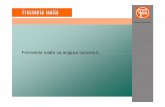 Frecventa inalta - PENTAGON ROMANIA Inalta.pdf · 2012-02-09 · Frecventa inalta . Secretul frecventei inalte. Powered by innovation. Siguranta mare In caz de defect tensiunea de