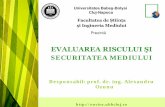 SECURITATEA MEDIULUIenviro.ubbcluj.ro/studenti/master/Prezentare ERSM zi.pdf• Aspecte privind pregătirea populaţiei pentru urgenţe de mediu la nivel local • Comunicarea riscului