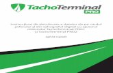 Instrucţiuni de descărcare a datelor de pe cardul ... · şoferului și din tahograful digital cu ajutorul cititorului TachoTerminal PRO1 și TachoTerminal PRO2 (ghid rapid) Descărcarea