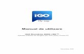 Manual de utilizaremanuale.on-line-shop.ro/iGO_manual_RO.pdf · 2009-08-20 · Plug & Go – atât de simplu Vă mulţumum că aţi ales iGO, sistemul de navigare de adresepe bazã