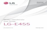 Ghidul utilizatorului LG-E455 E455_ROM.pdf5 • Nu ţineţi telefonul în apropierea echipamentelor electrice, cum ar fi televizorul, radioul sau computerul. • Aparatul nu trebuie