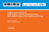 MECANISMUL DE DEJUDICIARIZARE ÎN REPUBLICA MOLDOVA · 2 MECANISMUL DE DEJUDICIARIZARE ÎN REPUBLICA MOLDOVA Publicaţia apare în cadrul Proiectului „O mai bună protecţie a copiilor