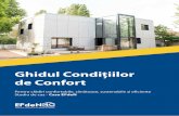 Ghidul Condi˜iilor de Confort - Hotnews.ro...Ghidul Condi˜iilor de Confort Pentru clădiri confortabile, sănătoase, sustenabile ˚i e˛ciente Studiu de caz - Casa EFdeN