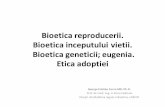 Bioetica reproducerii. Bioetica inceputului vietii. …umfcdbioetica.ro/produse/32/18/curs11.pdfbarbatului” precum sica“Drepturile femeiise extind asupra expresiei sexualitatii