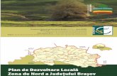 Plan de Dezvoltare Locală Zona de Nord a judeţului BRAŞOVgalatbn.ro/wp-content/uploads/2012/01/Plan_Dezv_Locala... · 2012-07-09 · Plan de Dezvoltare Locală Zona de Nord a judeţului