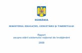 ROMÂNIA - cdn.edupedu.ro · PIR – Proiect pentru Învăţământul Rural ... SAM – Şcoala de Arte şi Meserii SCAC – Service de Coopération et d`Action Culturelle ... funcţionarea
