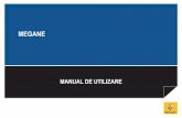 MEGANE - ro.e-guide.renault.com...Cartes RENAULT : généralités, utilisation, supercondamnation CaRtele ReNaUlt: generalităţi (1/2) 1 Deblocare a tuturor deschiderilor mobile.