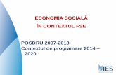 ECONOMIA SOCIALĂ · Regulamentul UE privind fondurile europene de antreprenoriat social EUSEF EaSI (Employment and Social Innovation) din care Instrumentul de microfinantare Progress: