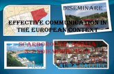 DISEMINARE EFFECTIVE COMMUNICATION IN THE EUROPEAN … · 2015-05-28 · abilităţilor de a realiza corespondenţa scrisă în afaceri Exemple de scrisori formale Tipuri de greşeli