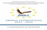 GHIDUL STUDENTULUI - roger-univ.ro · românești în cadrul unui stat de drept, liber și democrat. Astfel, U.R.G.S. urmărește formarea de absolvenți specialiști, bine pregătiți