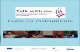 Proiectul „Talk with me” a fost finanțat prin programul ... · Această colecție de instrumente conține recomandări, informații și câteva idei de materiale (imagini, pliante,