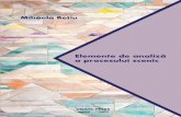 Mihaela Bețiuunatc.ro/cercetare/pedagogie/pdf/Mihaela_Betiu_elemente_de_analiza.pdfElemente de analiză a procesului scenic Carte publicată în cadrul proiectului ... I.6 Greşeli