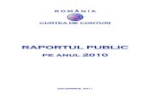 1 Prezentarea Generala 19.12.2011 - Hotnews.ro... Raportul public pe anul 2010 Pagina 3 CURTEA DE CONTURI În temeiul prevederilor articolului 140 alineatul (2) din Constituţia României,