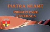 PIATRA NEAMT - primariapn.ro · Orasul este localizat la 350 km nord de capitala tarii Bucuresti, in regiunea istorica Moldova. Cel mai apropiat aeroport se afla la Bacău, situat