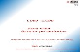 LO60 - LO90 · PASTRATI MANUALUL PENTRU A PUTEA FI CONSULTAT IN ORICE MOMENT 1) INTRODUCERE GENERALA ... in domeniul instalatiilor si echipamentelor (civile si industriale) , de generare