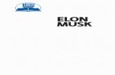 Elon Musk - BT.indd 1 20-Oct-15 20:40:40 Vance -Elon... · 2016-02-07 · Elon Musk Lumea lui Elon 11 Page, cofondatorul şi CEO-ul Google, ar putea să construiască o flotă de