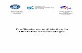 Profilaxiacuantibioticeîn Obstetrică-Ginecologie · MinisterulSănătăţii ComisiadeObstetrică şiGinecologie ColegiulMedicilordin România ComisiadeObstetrică şiGinecologie