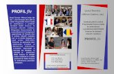 PROFIL fle Liceul Teoretic «Miron Costin», Iași · 2018-11-19 · PROFIL fle Liceul Teoretic «Miron Costin» din Iași a fost desemnat liceu pilot în cadrul Programului franco-român