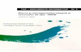 Managementul Integrat al Resurselor de Apă · 2016-10-11 · deschisă tuturor organizaţiilor implicate în managementul resurselor de apă: instituţii guvernamentale din ţări