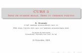 CURS 3 - Serii de numere reale. Serii cu termeni pozitiviandreea.arusoaie/Cursuri/SCurs3.pdf · Criteriul radacinii - al lui Cauchy Criteriul lui Kummer Criteriul raportului - al