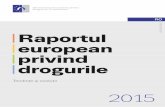 Despre acest raport Raportul Despre EMCDDA european ... · legate de droguri în Europa. De peste 20 de ani, acest organism colectează, analizează și difuzează informaţii fundamentate