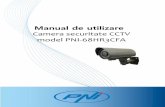 Camera securitate CCTV model PNI-68HR3CFAdownload.mo.ro/manuale/CCTV/Manual-PNI-68HR3CFA.pdfInainte sa conectati sau sa utilizati acest produs, va rugam sa cititi cu atentie aceste
