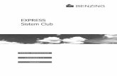 EXPRESS Sistem Club - BENZING · 2009-02-26 · Exista o distanta minima de 6 centimetrii care trebuie pastrata intre ceasul EXPRESS si suprafetele metalice. Nu esista o distanta