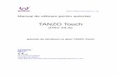 TANZO Touch · Conţinutul acestor instrucţiuni se referă strict la autoclavele de sterilizare. Autoclavul indicat mai sus respectă cerinţele Clasei Europene B: ... Numai un tehnician