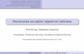 Rezolvarea ecuatiilor algebrice neliniarean.lmn.pub.ro/slides2017/05a_AN.pdf · 1/47 Ecua¸tii algebrice neliniare - formularea problemei Metode de rezolvare numerica - prin încadrare˘