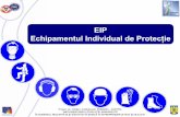 EIP Echipamentul Individual de Protecţiessm.bsco.ro/4.4.1 - achizitia EIP-uri.pdfEIP - Generalităţi • EchipamentulIndividual de Protecţie (EIP) include orice tip de echipament