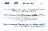 PROGRAMUL OPERAȚIONAL REGIONAL REGIO 2014-2020regio-adrcentru.ro/wp-content/uploads/2016/07/Pliant-POR_2014-2020sm.pdf · Axa prioritară 1 - Promovarea transferului tehnologic Alocare