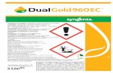  · 2017-02-28 · Compatibilitate: DUAL GOLD 960 EC este compatibil cu majoritatea produselor fitosanitare folosite în mod curent în România. Inainte de utilizarea unui amestec