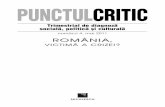 numãrul 4, mai 2011 ROMÂNI ROMÂNIAA,, VICTIMÅ …...În ciuda tuturor aparenþelor ºi afir-maþiilor, chiar dacã vin de la persoa-ne oficiale, criza pe care o strãbate România