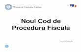 Noul Cod de Procedura Fiscala...• A fost clarificata sfera de aplicare a Codului de procedura fiscala, respectiv a obiectului actiunilor de administrare fiscala. Astfel, Codul se