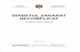 DIABETUL ZAHARAT NECOMPLICAT - endocrinologie.mdendocrinologie.md/uploads/user/programe nationale/diabet zaharat.pdf · Această publicaţie a fost posibilă datorită susţinerii