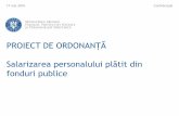 PROIECT DE ORDONANȚĂmedia.rtv.net/other/201605/noua-lege-a-salarizarii...În 20 de zile de mandat ale noului Ministru al Muncii, au avut loc 10 întâlniri de consultare cu partenerii