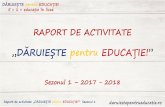 „DĂRUIEȘTE pentru EDUCAȚIE!” · 2018-07-24 · Buline roșii: clasele de liceu unde au fost dăruite cărți și a fost susținut primul curs din proiect. Buline albe: Clasele