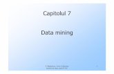 Capitolul 7 Data miningandrei.clubcisco.ro/cursuri/f/f-sym/4ubd/cursuri/2012/U7-slides.pdf · Extragerea proprietatilor: obtinerea doar a atributelor de interes ale datelor, Exemple: