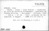 ...724821 FOWLES, John roman / John Fowles Omida traducere si note de Veronica Focseneanu ; postfaÇa de Cosana Nicol ae . Bucuresti : Univers, 1995 Titl. original în 1b. 448 p. 20