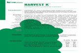 HARVEST K - Agrimatco · HARVEST K este foarte eficient in culturile de legume si cele de pomi fructiferi, in faza finala de maturare a fructelor. Continutul de zahar al strugurilor
