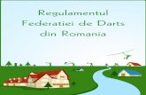 Regulamentul Federatiei de Darts din Romaniaintegro.org/wp-content/uploads/download/documente_organizare_excursii/... · 2.3 Cu acceptul FDR sponsorii sau organizatorii pot alege