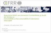 Raportului ROSC pe domeniul Contabilitate și Audit Const și …siteresources.worldbank.org/EXTCENFINREPREF/Resources/... · 2013-10-09 · Raportului ROSC pe domeniul Contabilitate